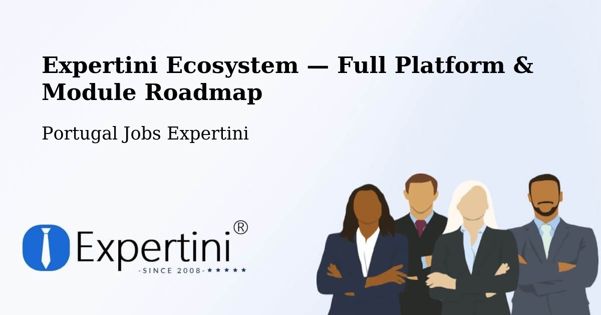 Expertini Ecosystem — Full Platform & Module Roadmap – Freixedas